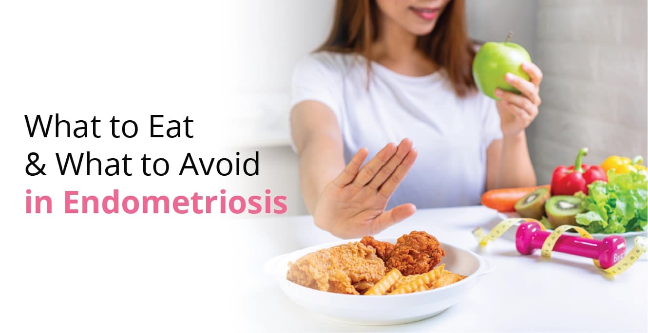 What to Eat and What to Avoid in Endometriosis
