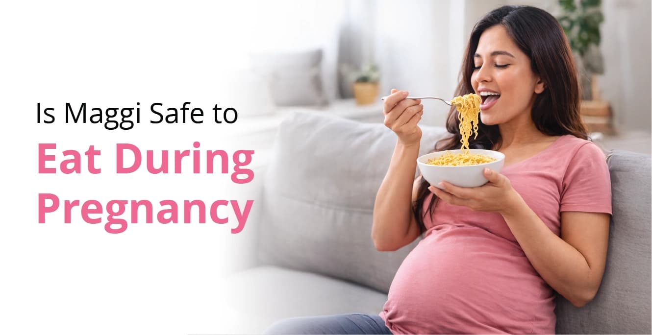 Can Pregnant Women Eat Maggi? Safety, Side Effects & Expert Advice