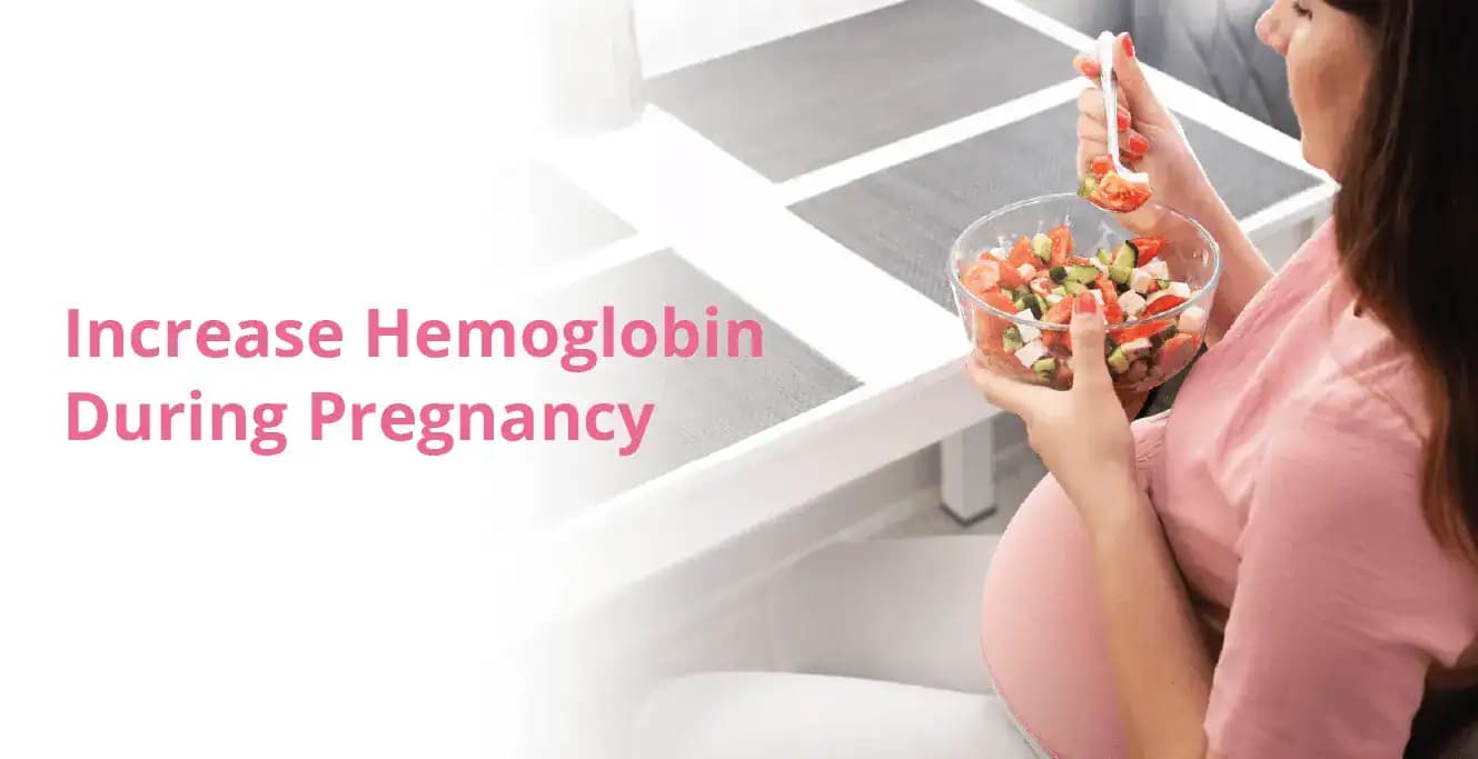 How to Increase Hemoglobin Levels in Pregnancy?