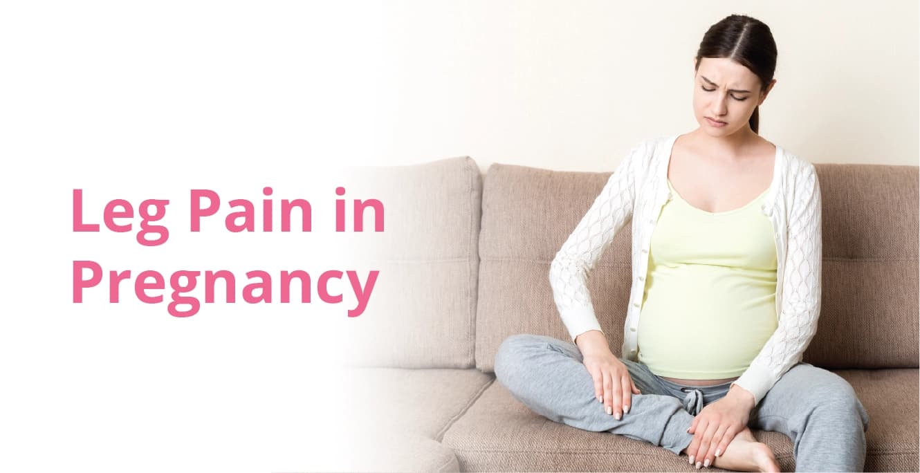 Leg Pain in Pregnancy and How to Manage It Safely