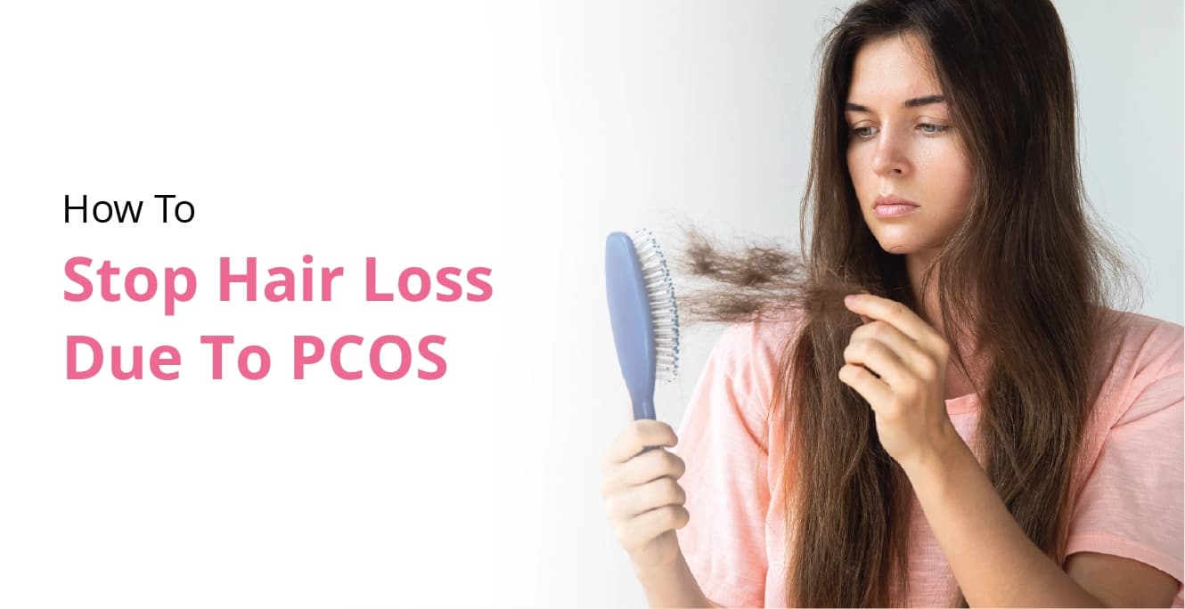 How To Stop Hair Loss Due To PCOS