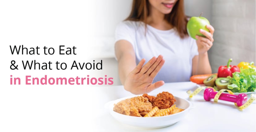 What to Eat and What to Avoid in Endometriosis