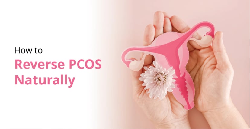 How To Reverse PCOS Naturally