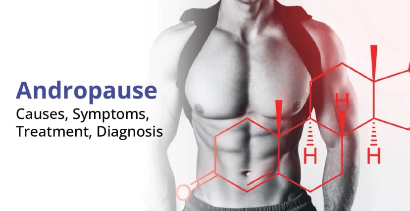 Andropause: Causes, Symptoms & Treatment