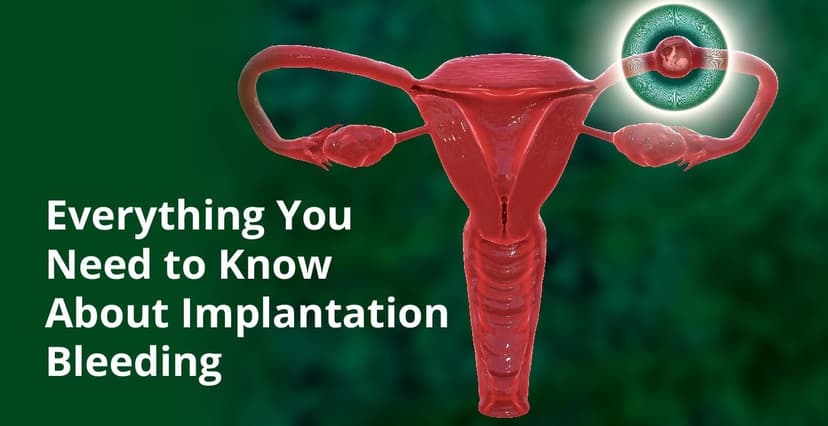 Implantation Bleeding: Causes and Symptoms