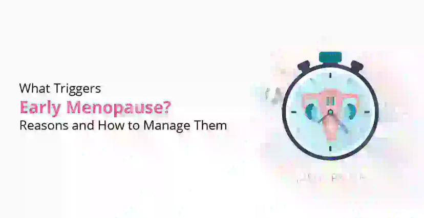Early Menopause: Causes, Symptoms & Treatment Options