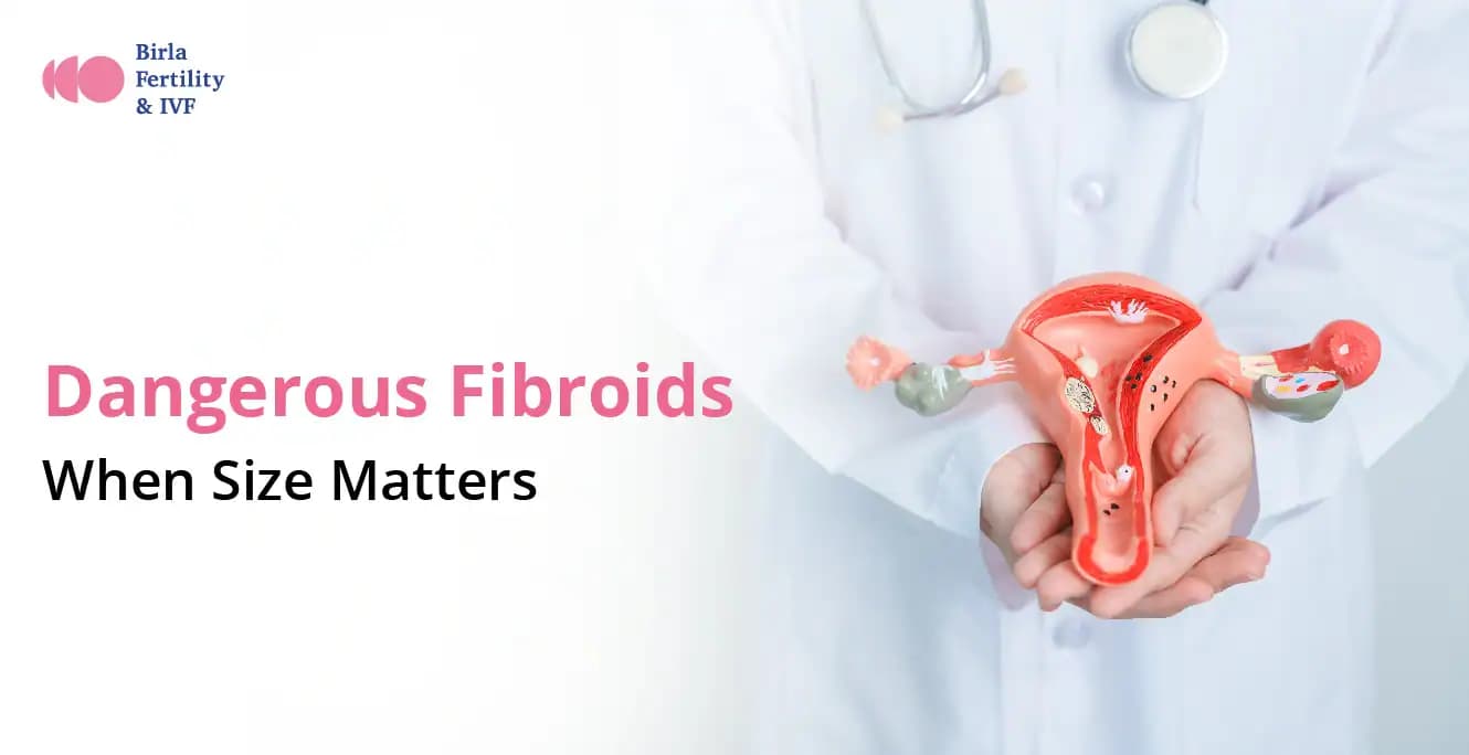 Which Size of Fibroids is Dangerous?
