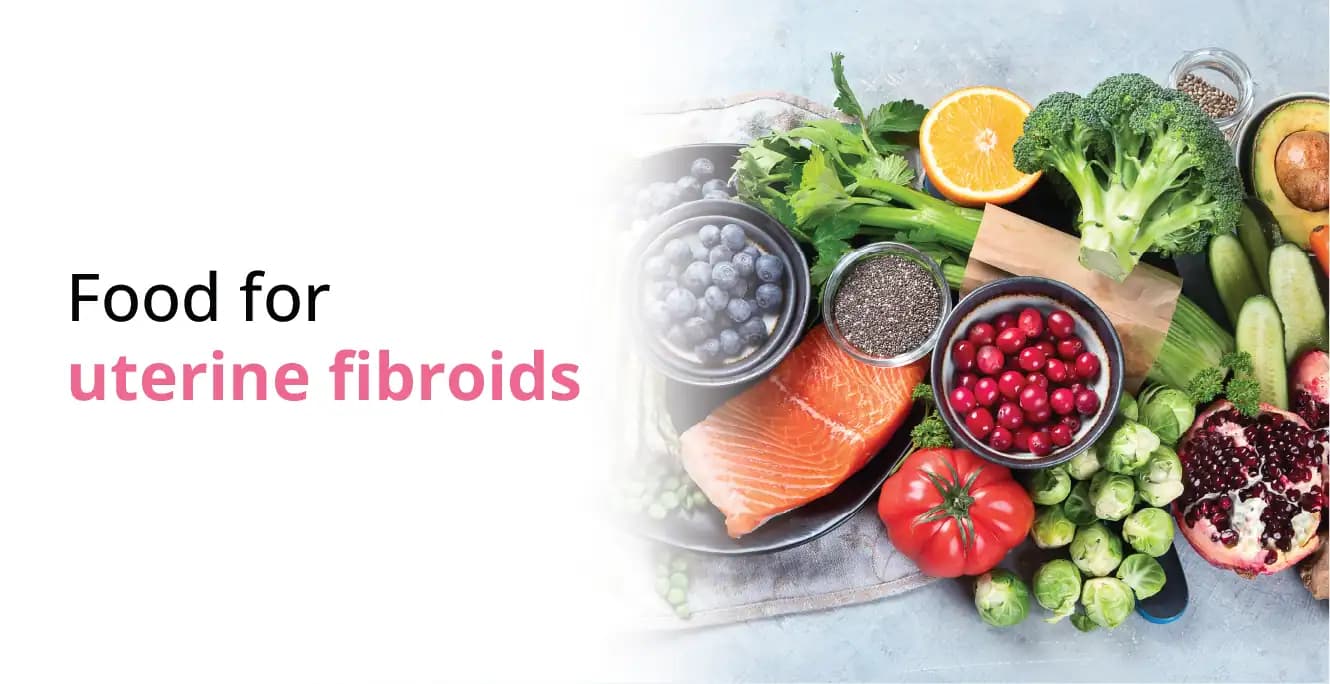 Best Food for Managing Uterine Fibroids