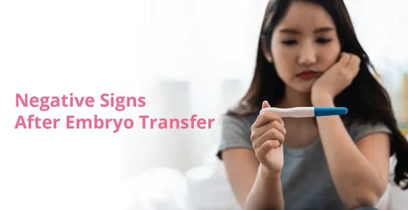 Negative Signs After Embryo Transfer