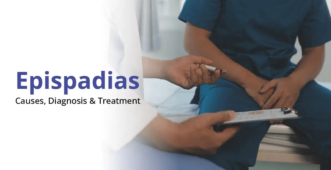 Epispadias: Causes, Diagnosis & Treatment
