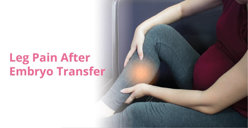 Is Leg Pain After Embryo Transfer Normal?