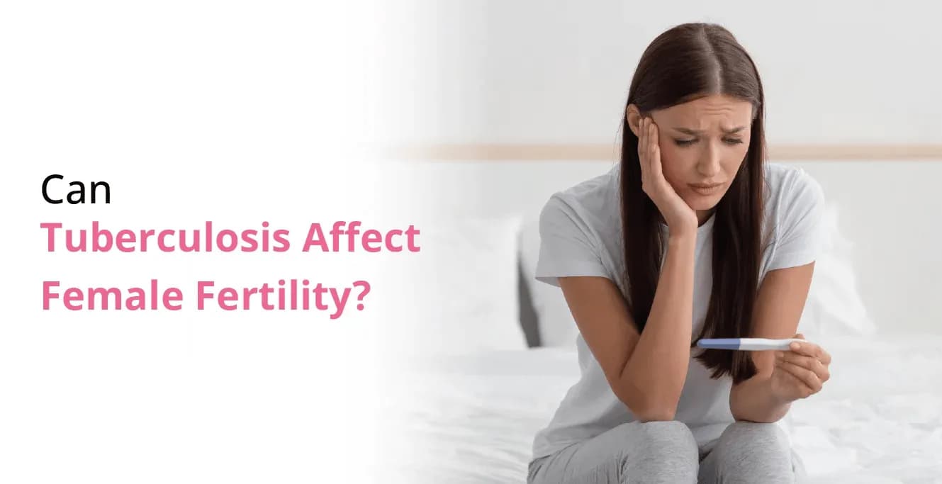 Can Tuberculosis Affect Female Fertility