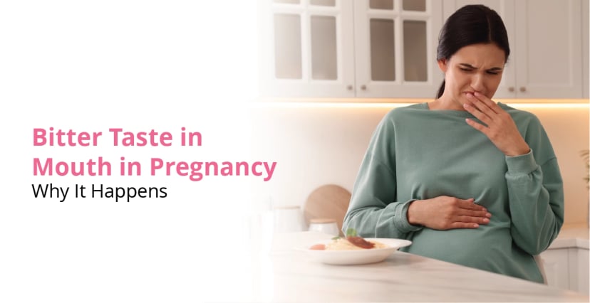 Bitter Taste in Mouth in Pregnancy:What It Means and How to Manage It