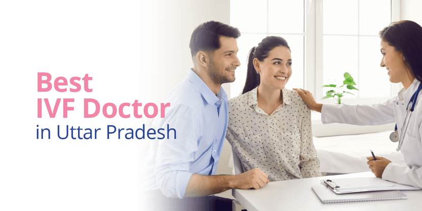 Best IVF Doctors in Uttar Pradesh