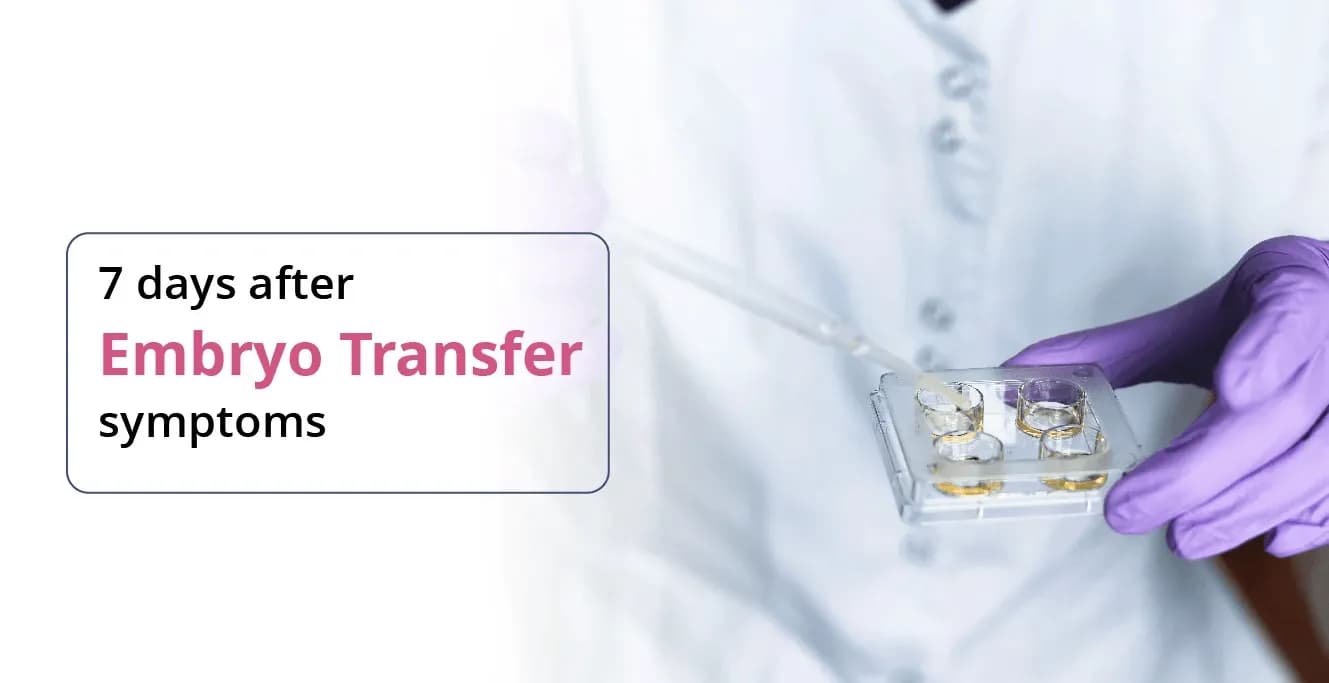 పిండం బదిలీ లక్షణాలు 7 రోజుల తర్వాత