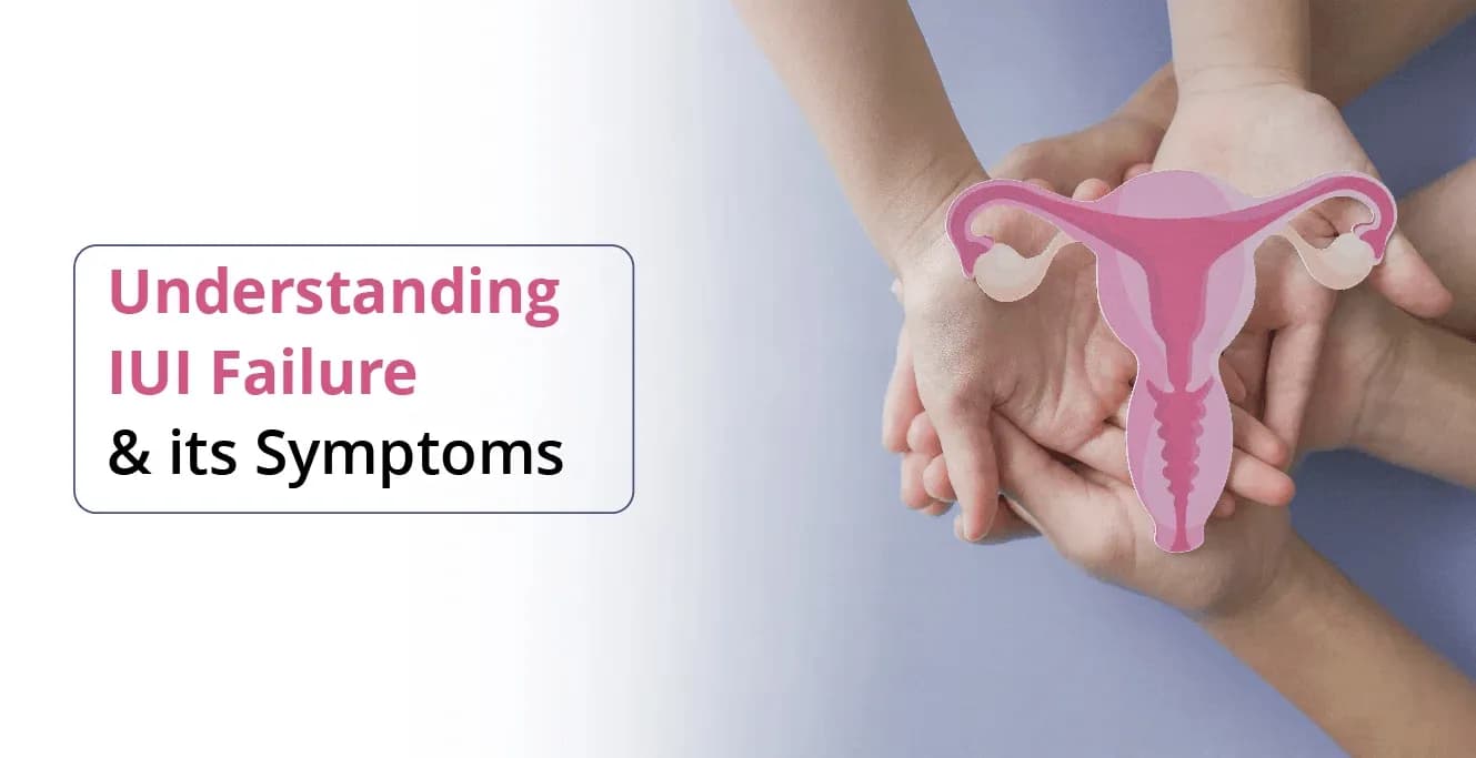 IUI ব্যর্থতা এবং এর লক্ষণগুলি বোঝা