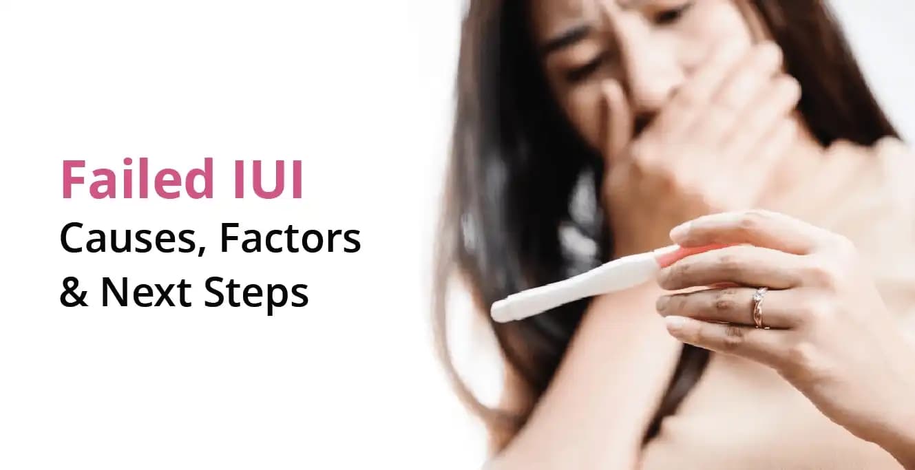 ব্যর্থ IUI: কারণ, কারণ এবং পরবর্তী পদক্ষেপ