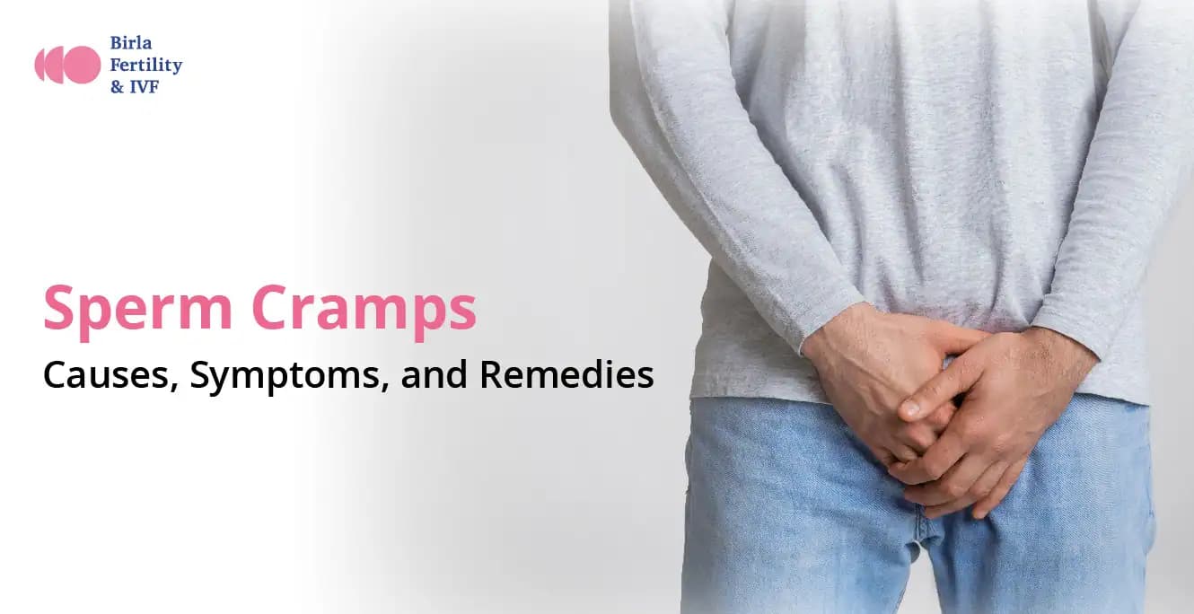 Sperm Cramps: Causes, Symptoms, Prevention & Treatment