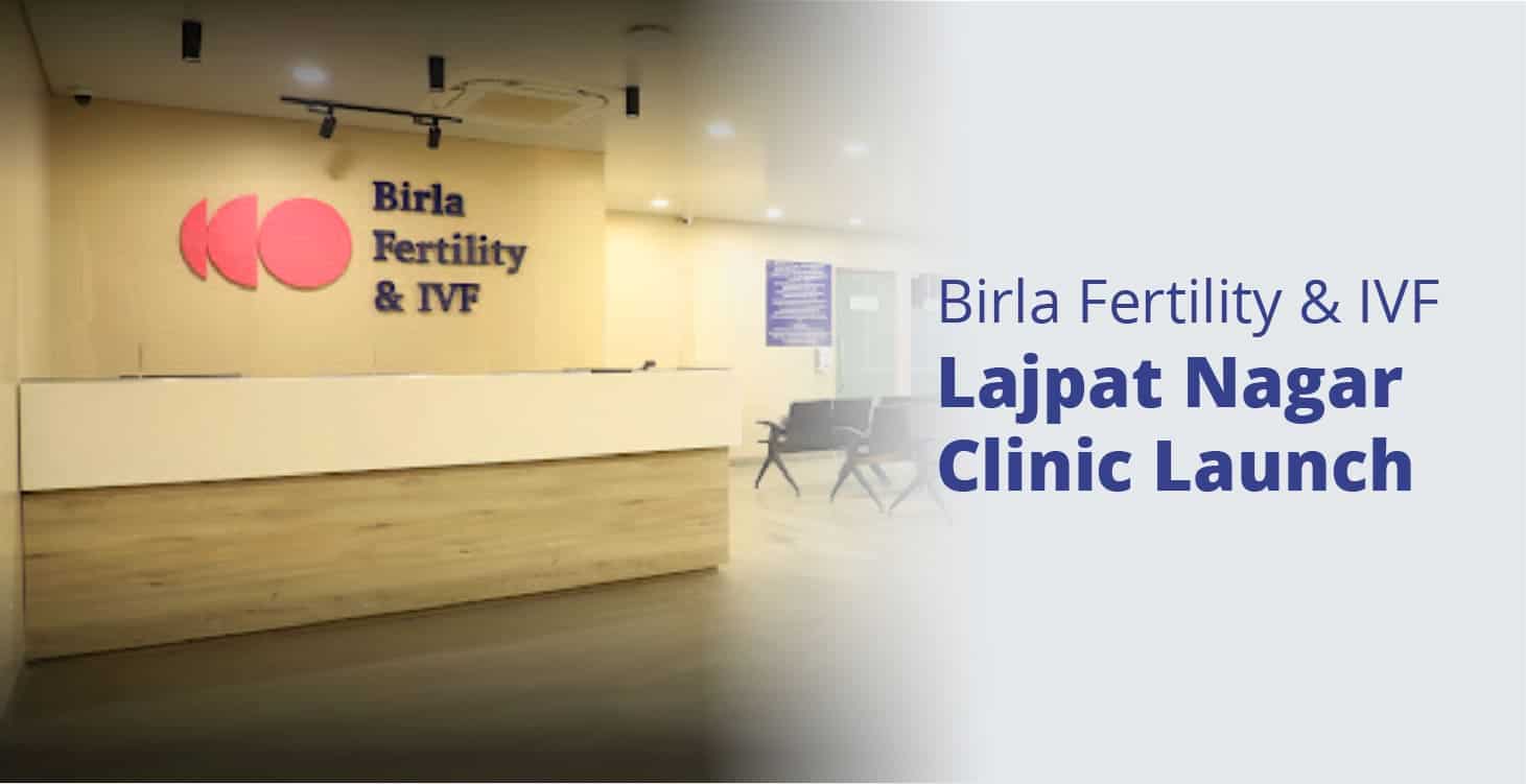 برلا زرخيزي ۽ IVF لجپت نگر ڪلينڪ لانچ ڪوريج