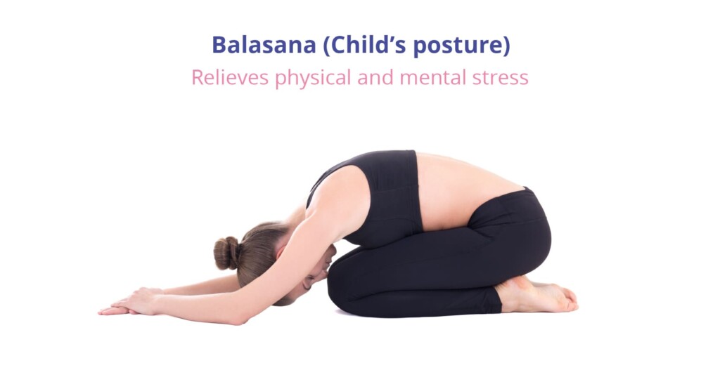 A woman posing Balasana, which helps with physical stress