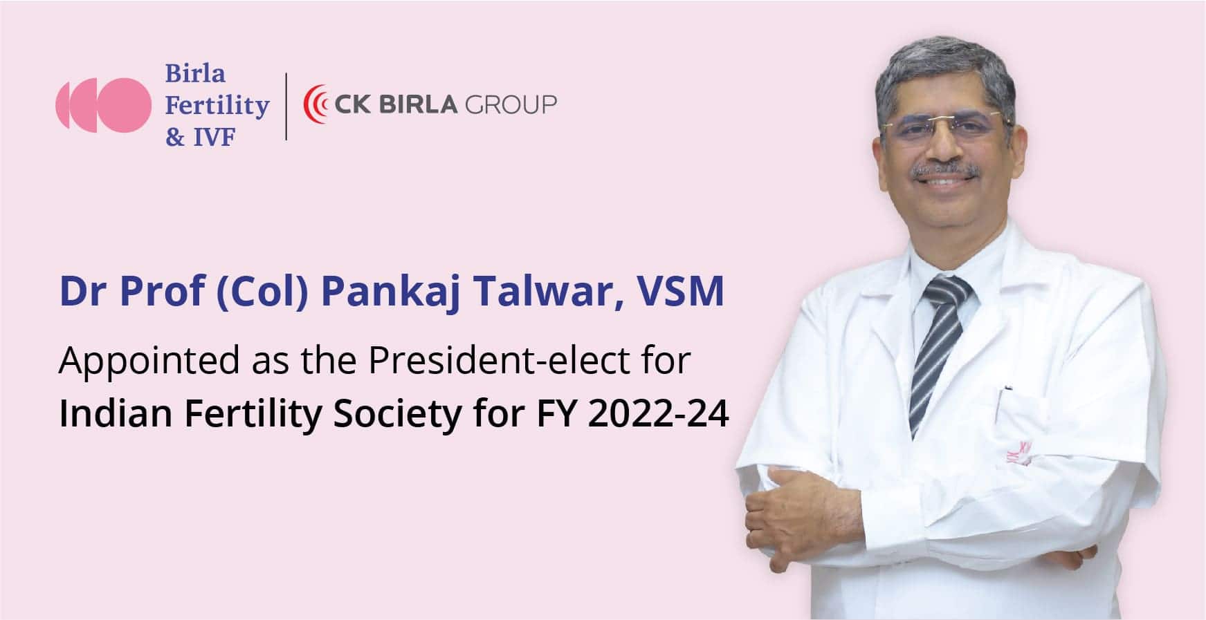 Dr- Pankaj- President-elect- Indian Fertility Society