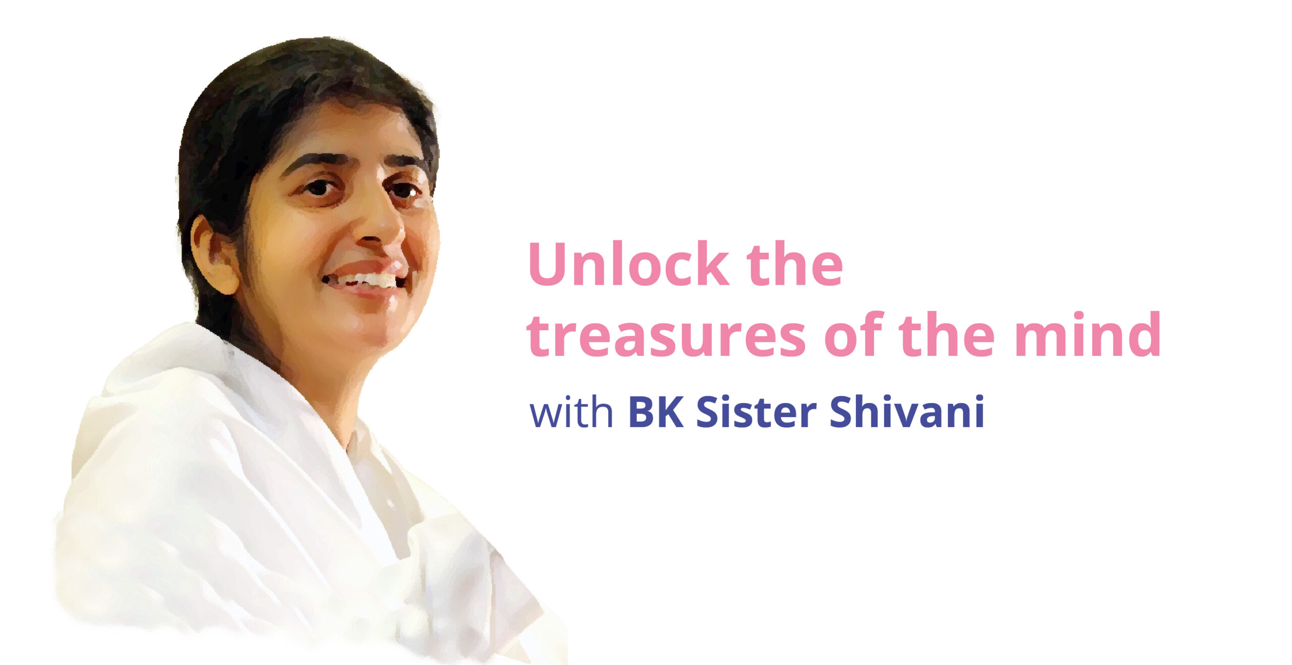 Unlock the Treasures of Mind – Sister Shivani