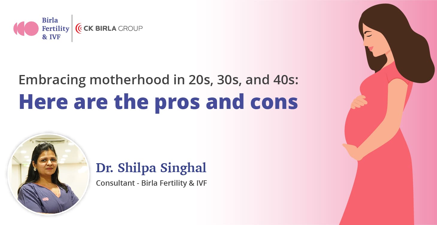 Embracing motherhood in 20s, 30s, and 40s: Here are the pros and cons