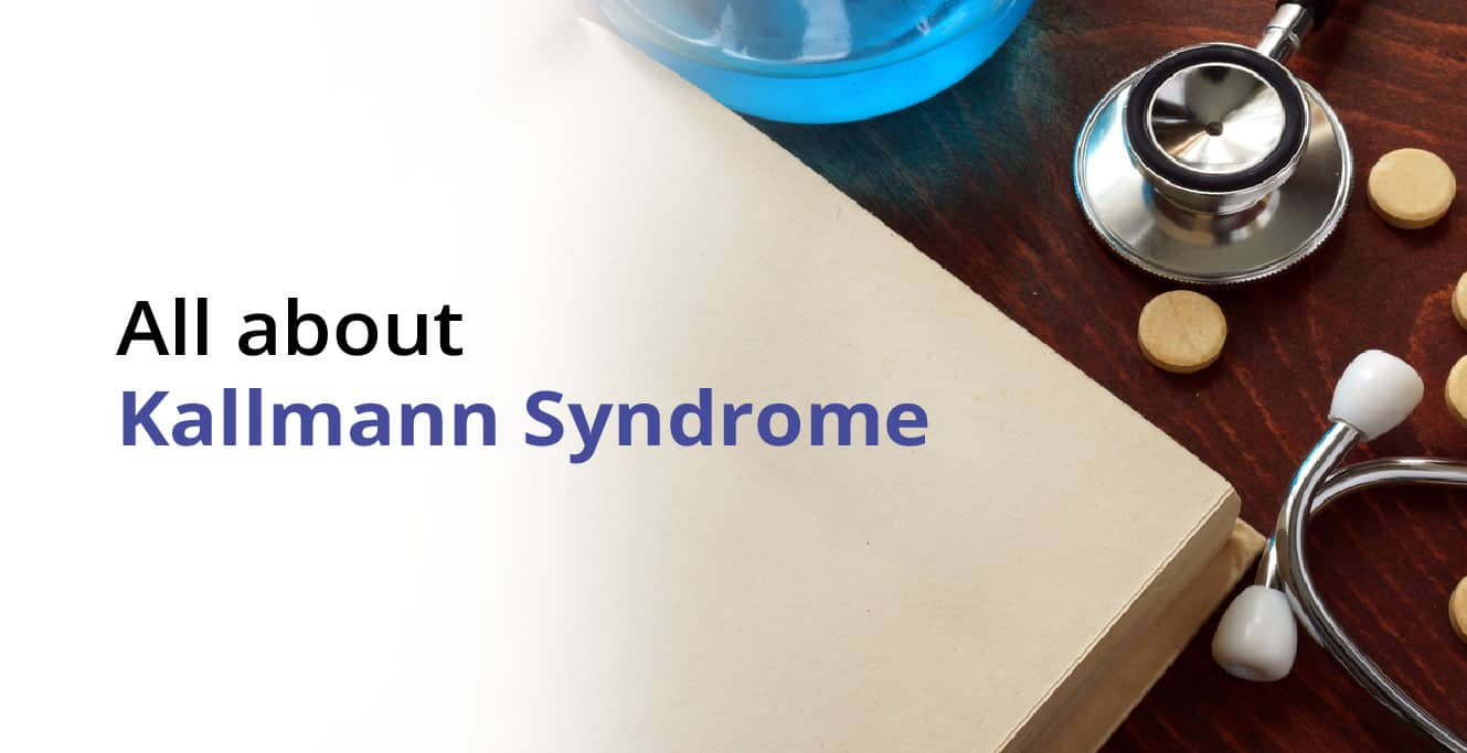 Kallmann Syndrome: Causes, Symptoms & Treatment