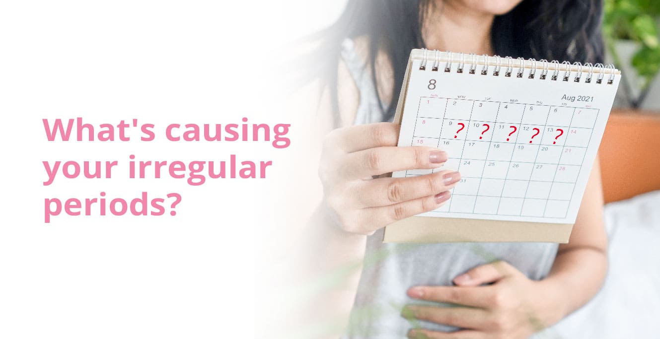 Irregular periods: Causes, Complications, and Treatment