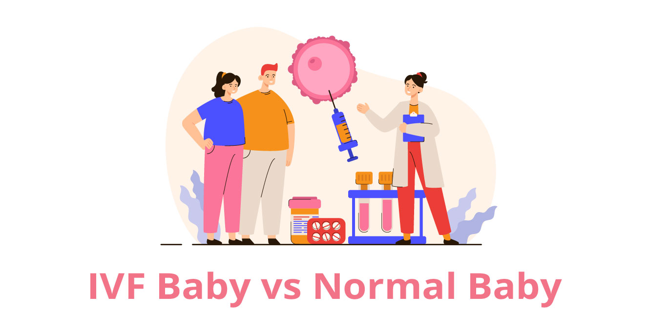 Difference between IVF baby & Normal Baby