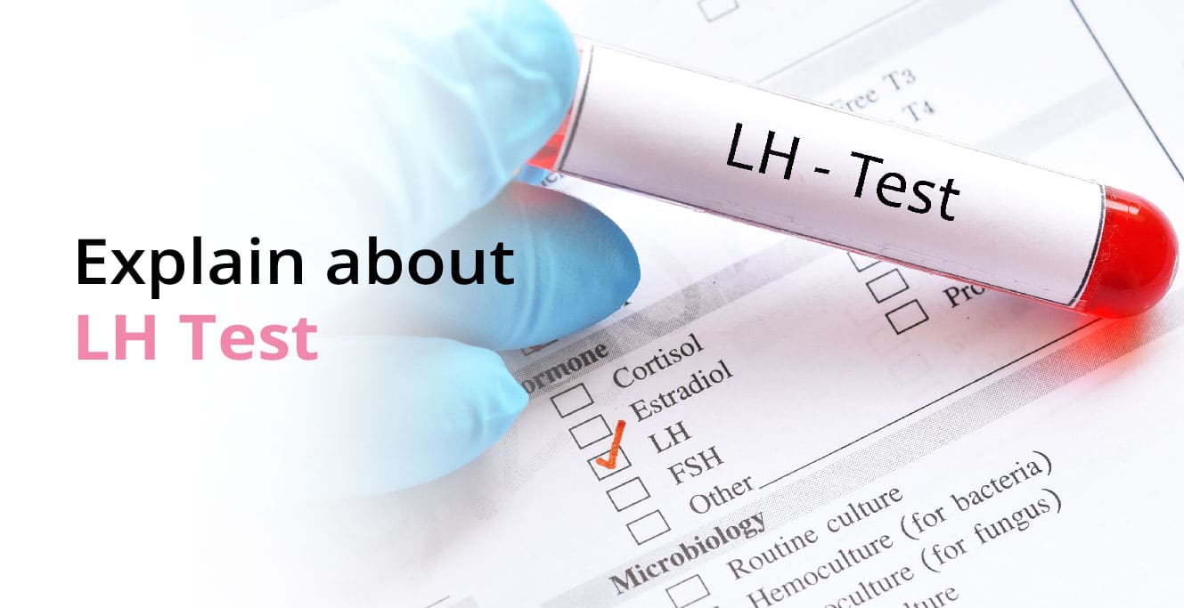 What is Luteinizing Hormone (LH) Test?