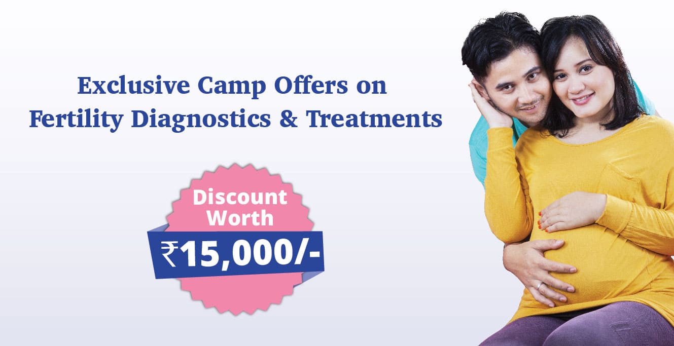 Exclusive Camp Offers on Fertility Diagnostics & Treatments