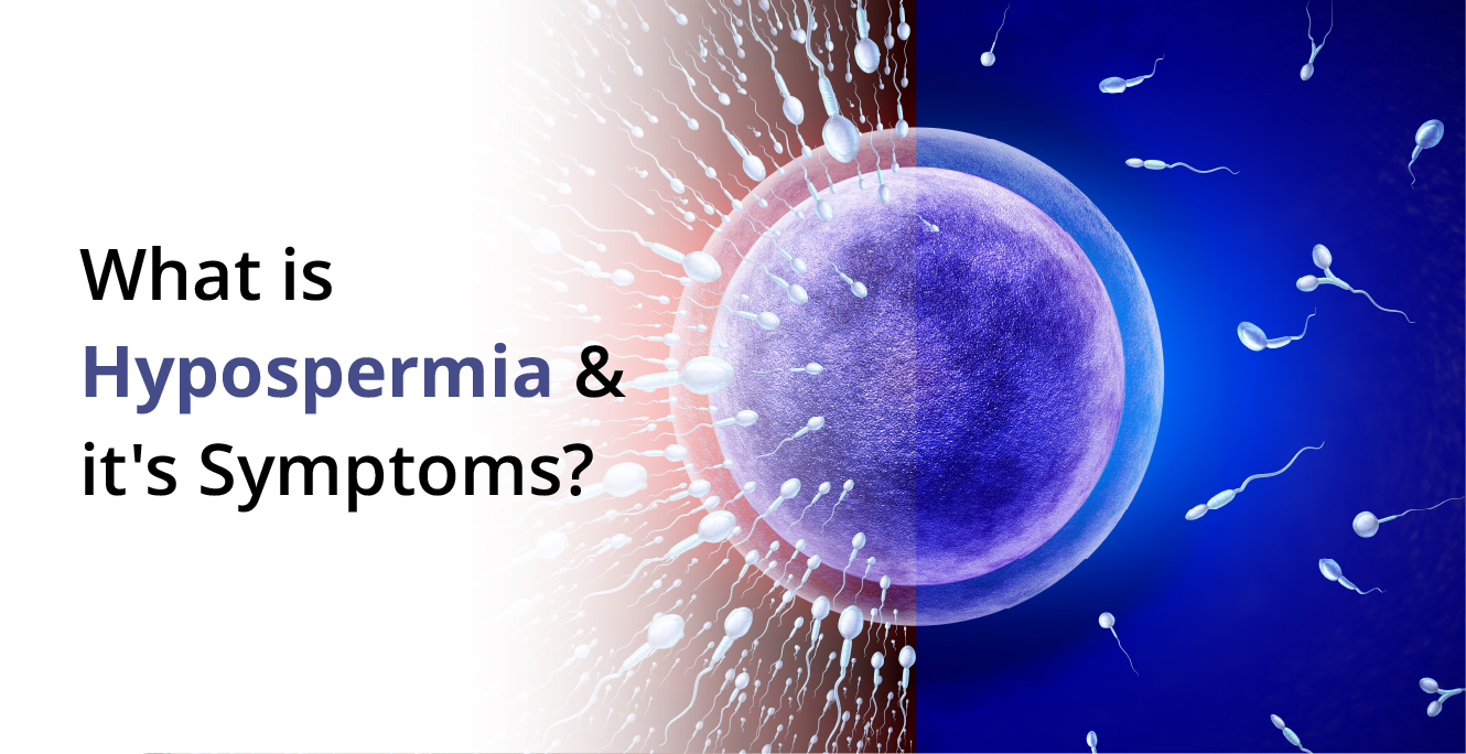 Understanding Hypospermia: Causes, Symptoms, and Treatment