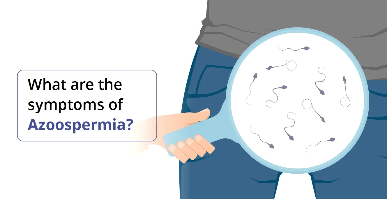Azoospermia ची लक्षणे काय आहेत?